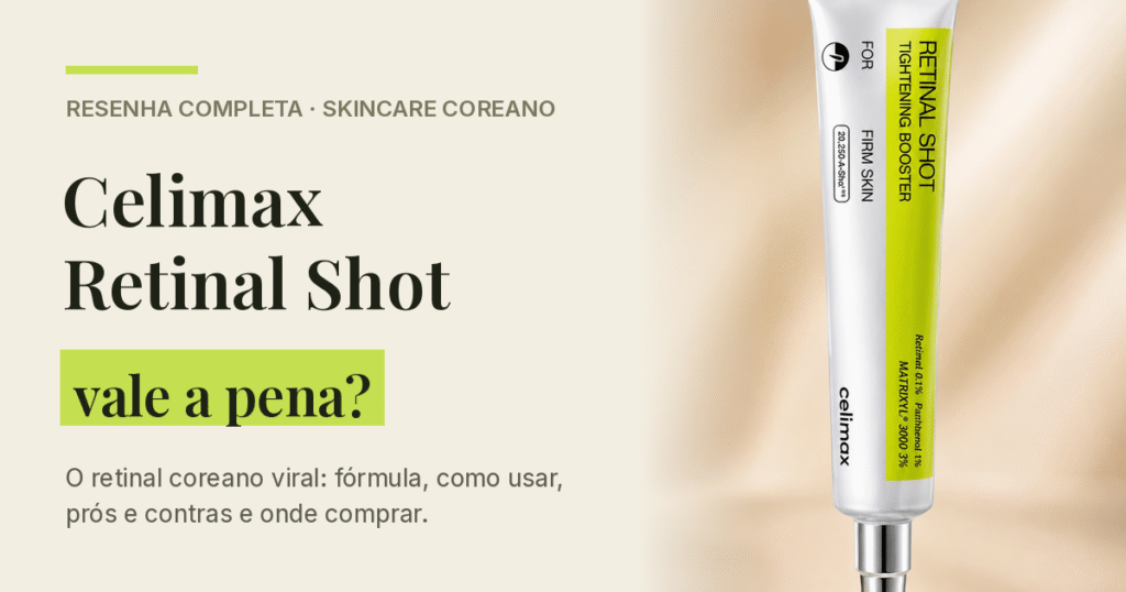 Celimax Retinal Shot Tightening Booster 15ml — resenha do retinal coreano